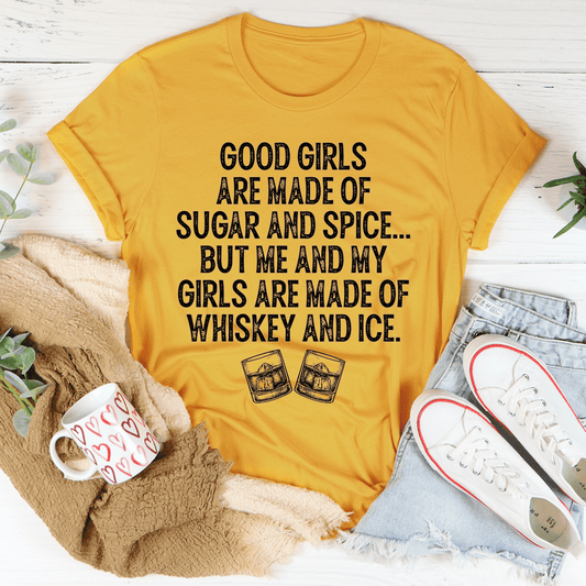 Good Girls Are Made Of Sugar & Spice T-shirt