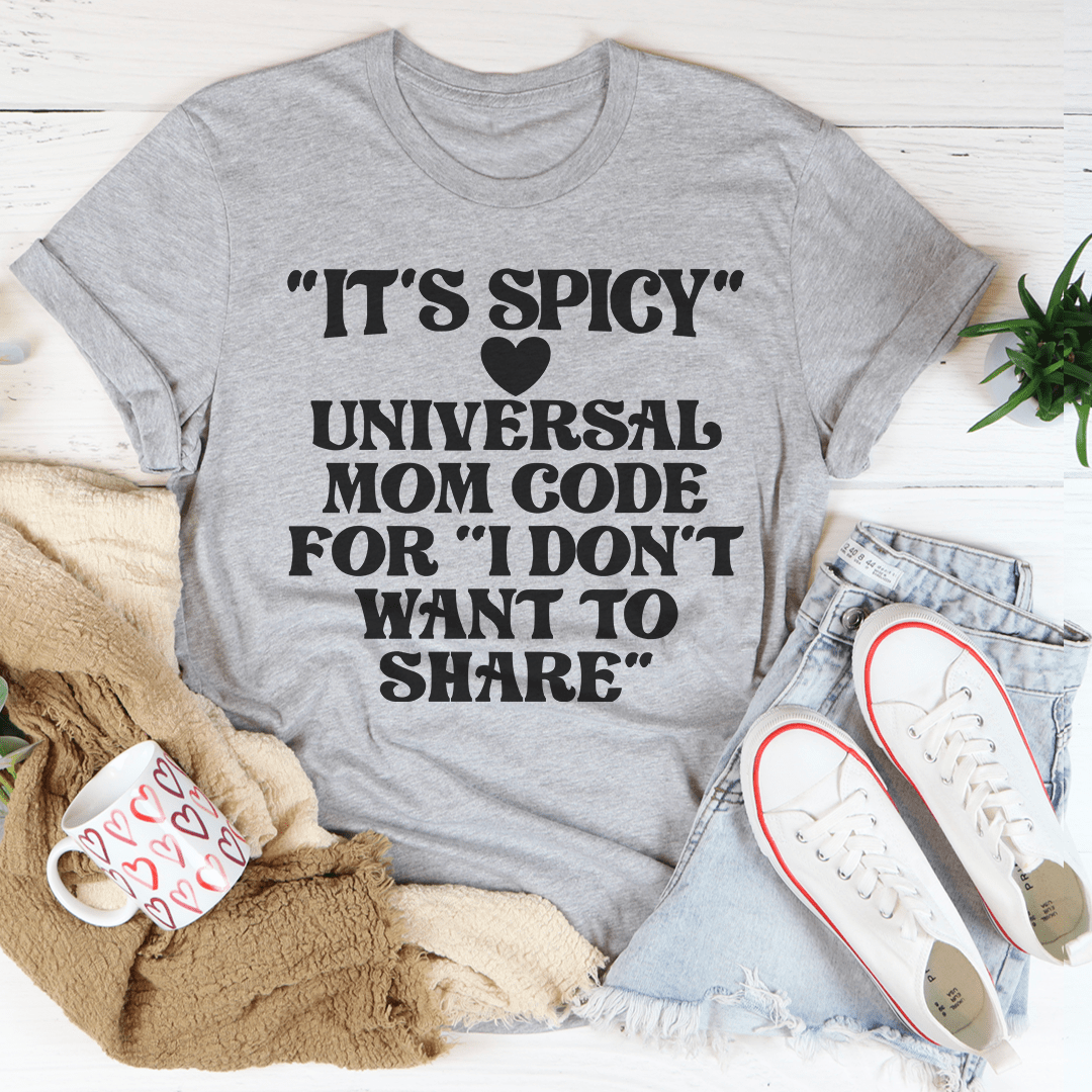 It's Spicy Mom T-shirt