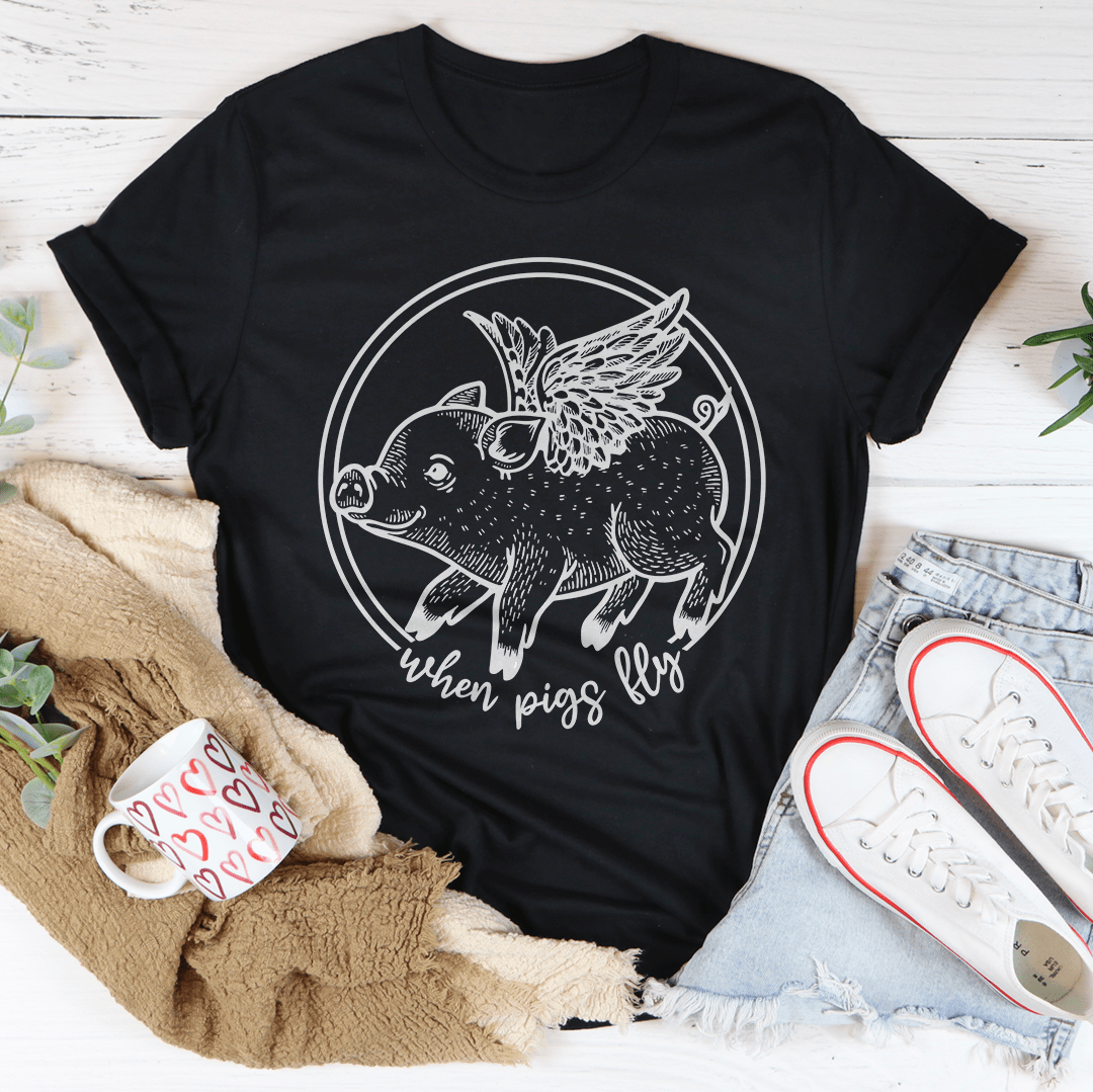 When Pigs Fly T-shirt