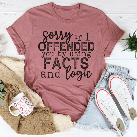Sorry If I Offended You T-shirt