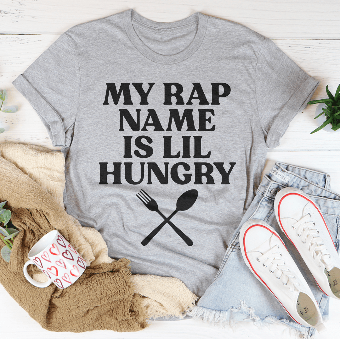 My Rap Name Is Lil Hungry T-shirt