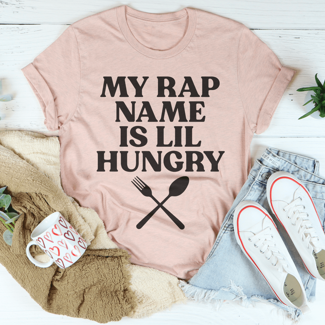 My Rap Name Is Lil Hungry T-shirt